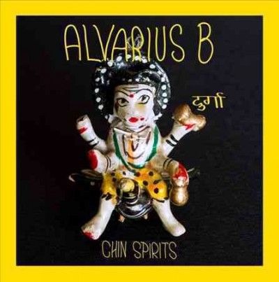 Alvarius B. - Chin Spirits (durga) (Vinyl)