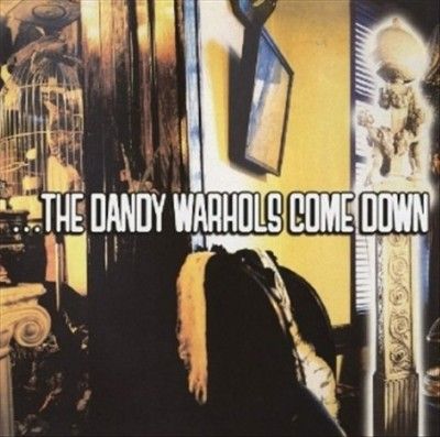 Dandy Warhols - Dandy Warhols Come Down (Vinyl)