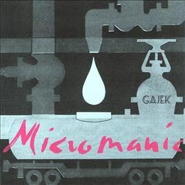 Gajek - Micromanic (Vinyl)