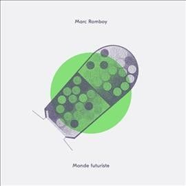 Marc Romboy - Monde Futuriste (Vinyl)