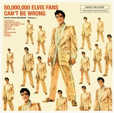 Elvis Presley - 50000000 Elvis Fans Can't Be Wrong (Vinyl)