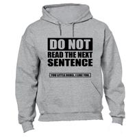 Do NOT Read the Next Sentence... - Hoodie - Grey | Buy Online in South ...