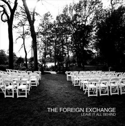 Foreign Exchange - Leave It All Behind (Vinyl)