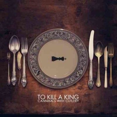 To Kill A King - Cannibals With Cutlery (Vinyl)