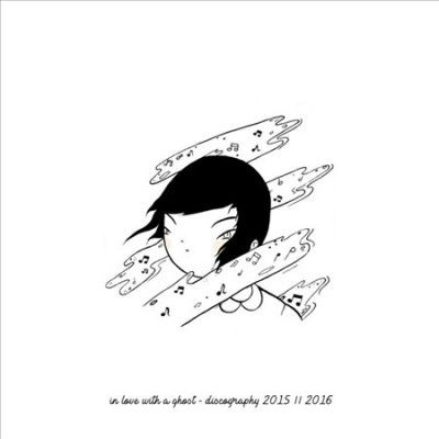 In Love With A Ghost - Discography 2015 - 2016 (Vinyl)