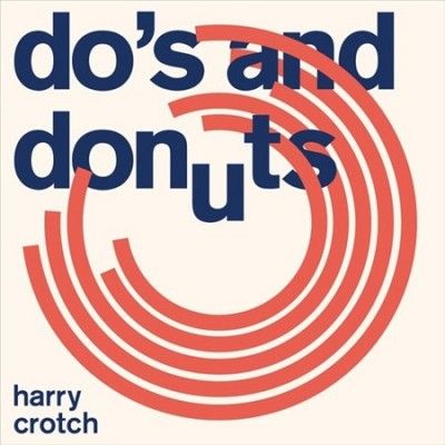 Harry Crotch - Do's And Donuts (Vinyl)
