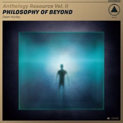 Dean Hurley - Anthology Resource: Vol Ii Philosophy (Vinyl)