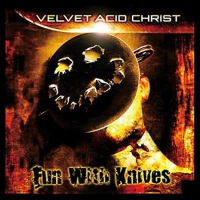 Velvet Acid Christ - Fun With Knives (Vinyl)