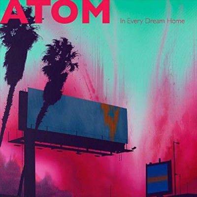 Atom - In Every Dream Home (Vinyl)