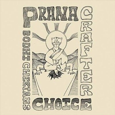 Prana Crafter - Bodhi Cheetah's Choice (Vinyl)