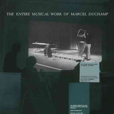 Marcel Duchamp - Entire Musical Work Of Marcel Duchamp (Vinyl)