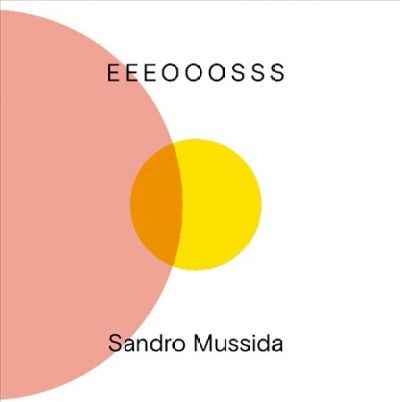 Sandro Mussida - Eeeooosss (Vinyl)