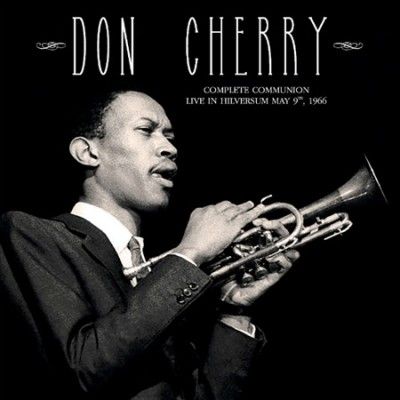 Don Cherry - Complete Communion: Live In Hilversum (Vinyl)