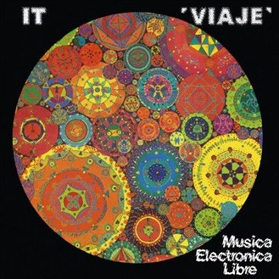 It - Viaje: Musica Electronica Libre (Vinyl)