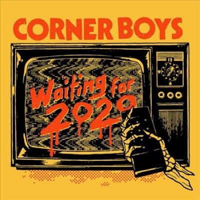 Corner Boys - Waiting For 2020 (Vinyl)