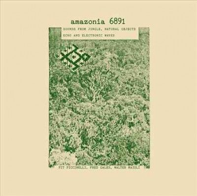 Pit Piccinelli - Amazonia 6891: Sounds From Jungle Natu (Vinyl)