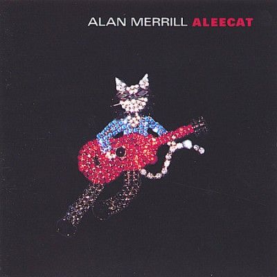 Alan Merrill - Aleecat (CD)