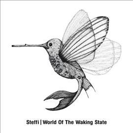 Steffi - World Of The Waking State (Vinyl)