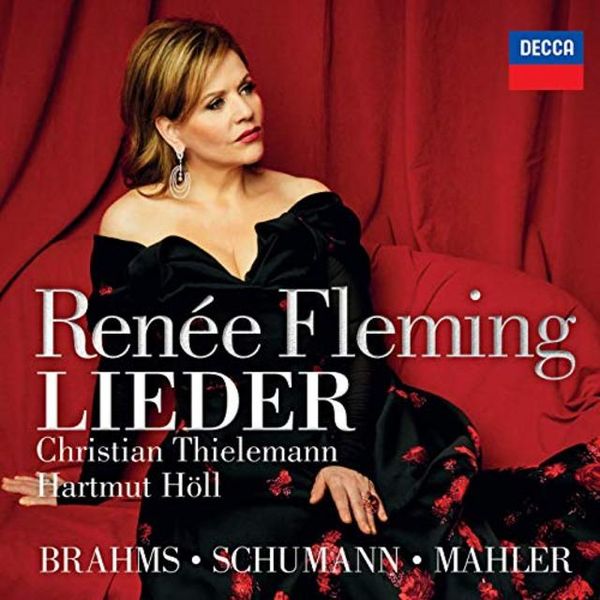 Fleming Ren e - Brahms/Schumann/Mahler: Lieder
