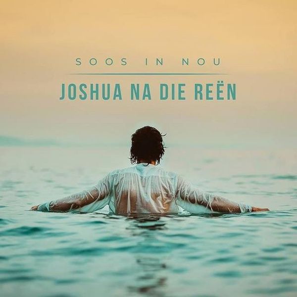 Joshua na die Re n - Someraarde