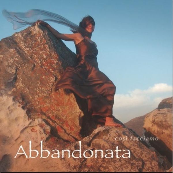 Cosi Facciamo - Abbadonata