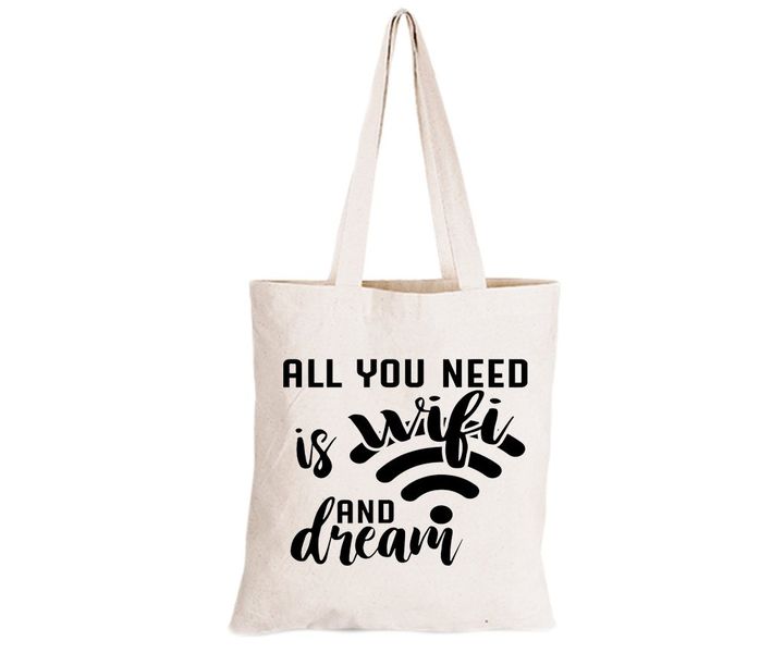 All You Need is Wifi - Eco-Cotton Natural Fibre Bag