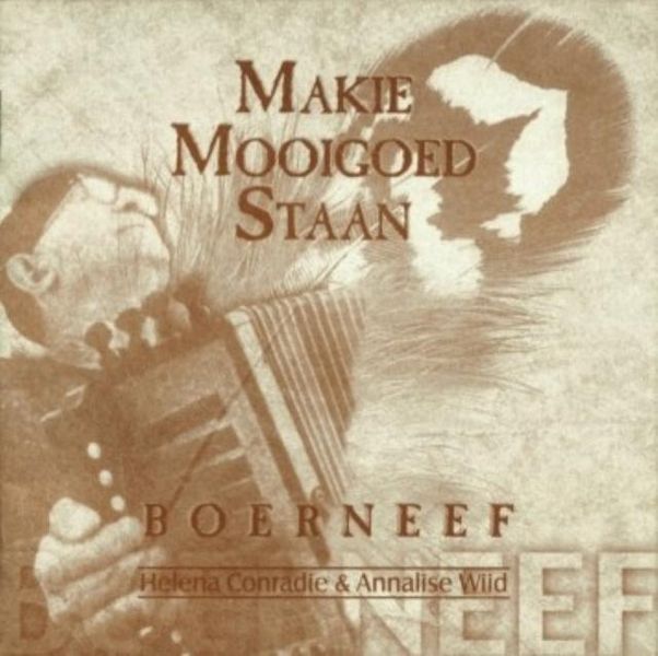 Boerneef - Makie Mooigoed Staan