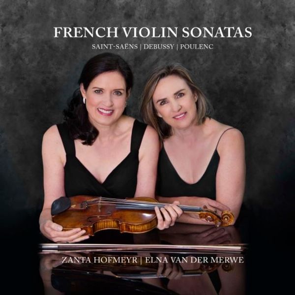 Hofmeyr Zanta/Elna vd Merwe - French Violin Sonatas