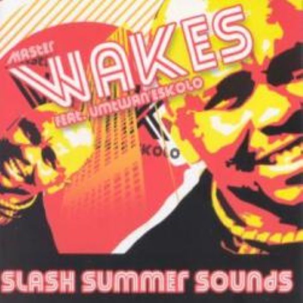 Master Wakes - Slash Summer Sounds