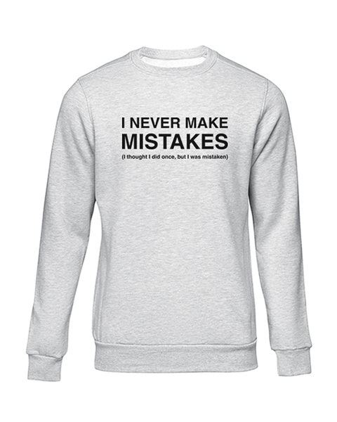 JuiceBubble I Never Make Mistakes Sweater -Grey