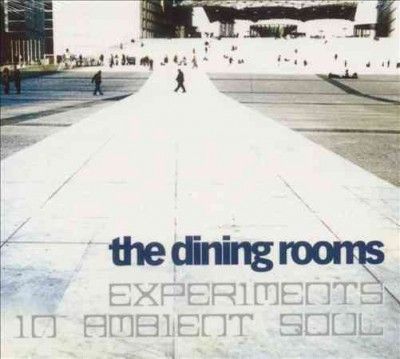 Dining Rooms - Experiments In Ambient Soul (Vinyl)
