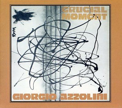 Giorgio Azzolini - Crucial Moments (CD)