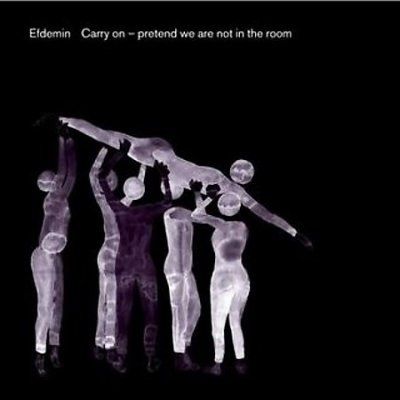 Efdemin - Carry On: Pretend We're Not In The Roo (CD)