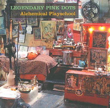 Legendary Pink Dots - Alchemical Playschool (CD)