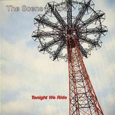 Scene Is Now - Tonight We Ride (CD)