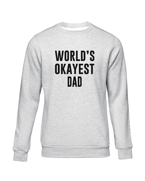 JuiceBubble World's Okayest Dad Sweater -Grey