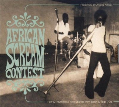 African Scream Contest: Raw &amp; Psychedelic Afro Sounds (CD / Album)