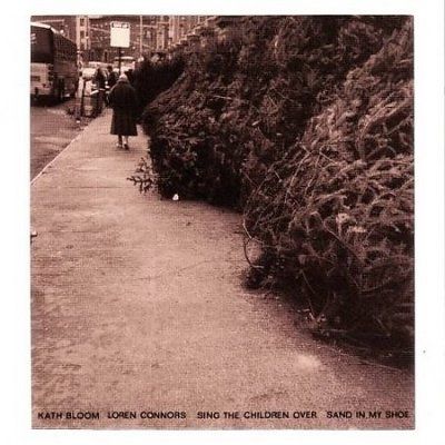 Kath Bloom - Sing The Children Over/sand In My Sho (CD)