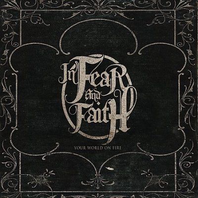 In Fear And Faith - Your World On Fire (CD)
