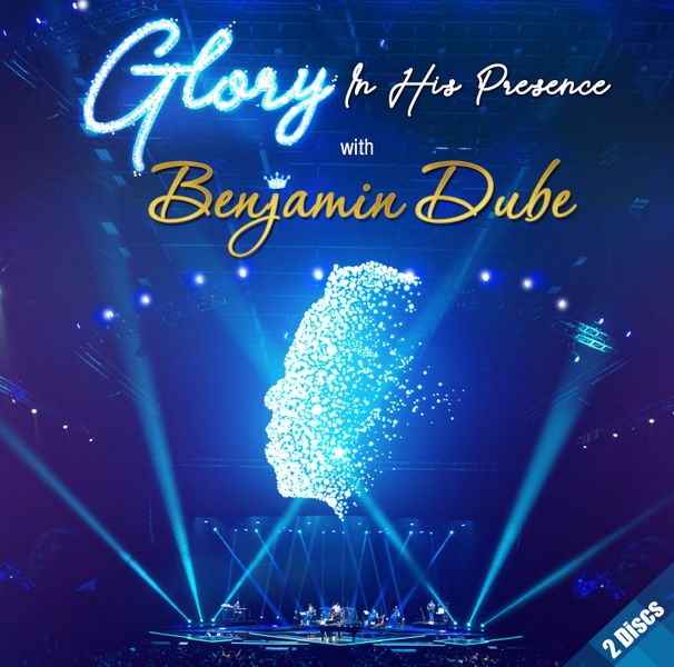 Benjamin Dube - Glory In His Presence With Benjamin Dube (CD)