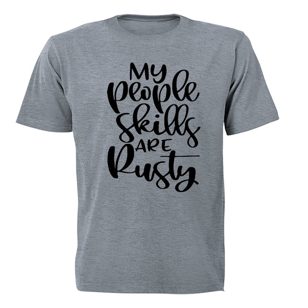 My People Skills are Rusty - Mens - T-Shirt - Grey | Shop Today. Get it ...