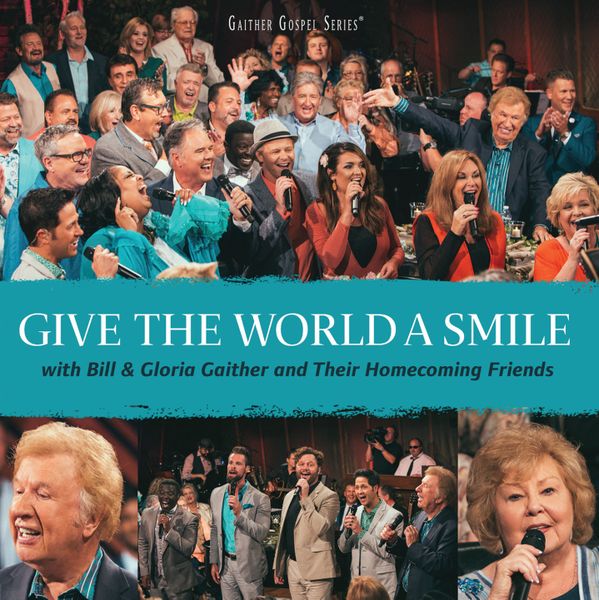 Gaither - Give The World A Smile (CD)