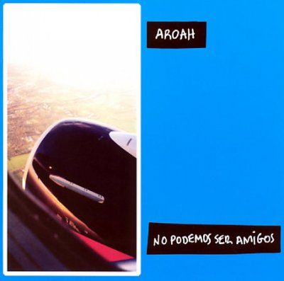 Aroah - No Podemos Ser Amigos (CD)