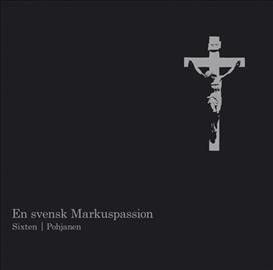 Fredrik Sixten - En Svensk Markuspassion (CD)