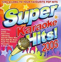 Super Karaoke Hits 2006 (CD / Album)