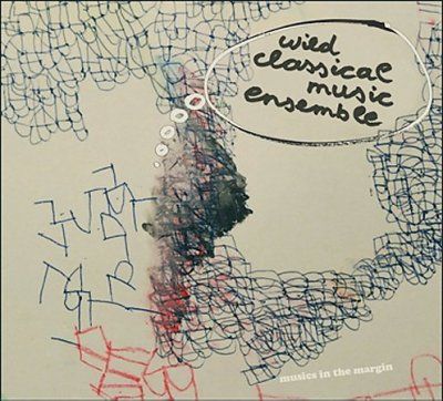 Wild Classical Music - Musics In The Margin (CD)