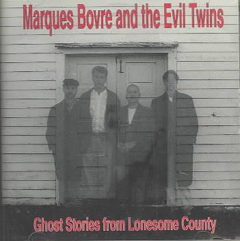 Marques/evil Bovre - Ghost Stories From Lonesome County (CD)