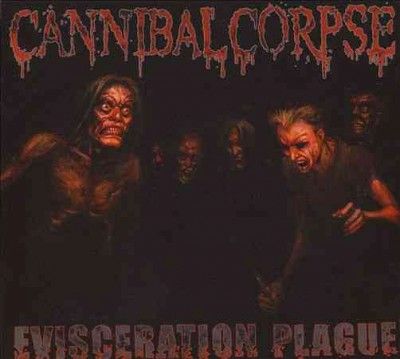 Cannibal Corpse - Evisceration Plague (CD)