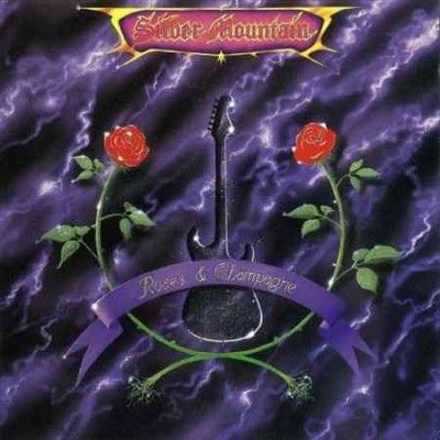 Silver Mountain - Roses &amp; Champagne (CD)