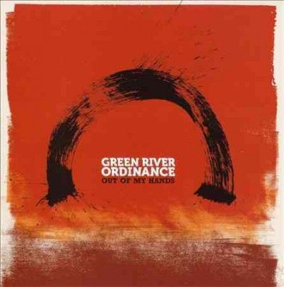Green River Ordinanc - Out Of My Hands (CD)